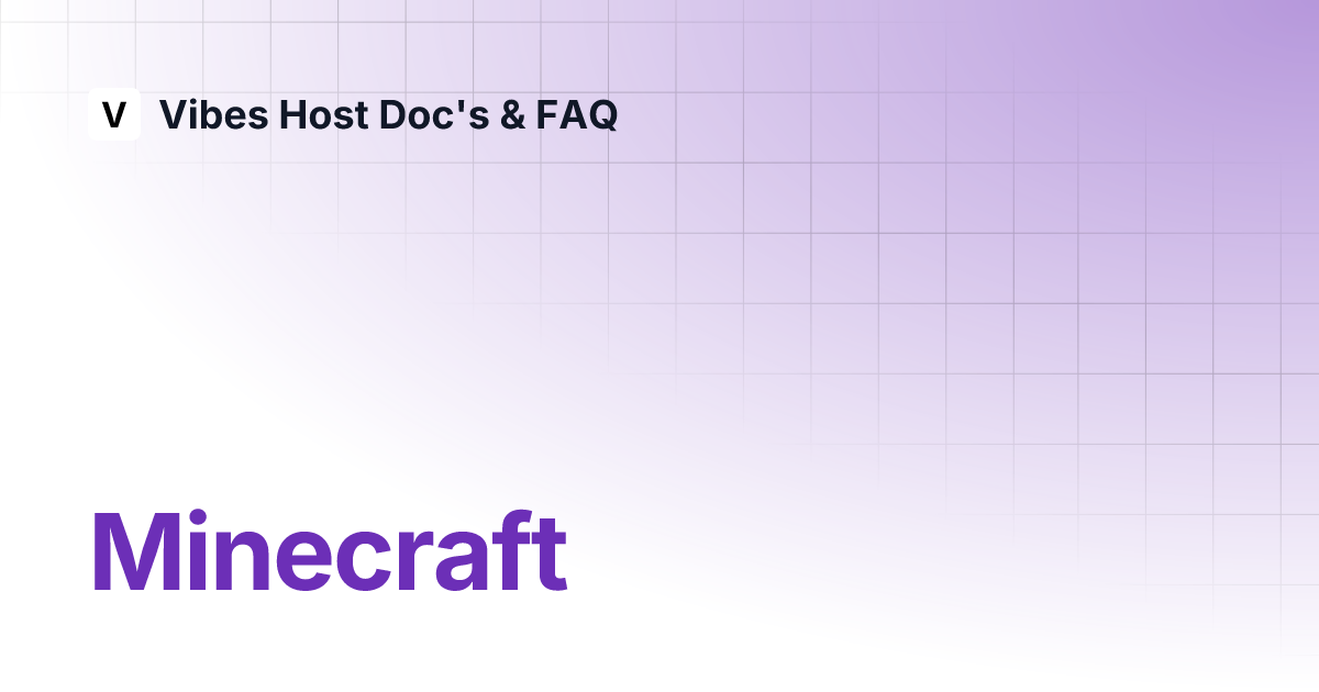 Minecraft vibes host doc s faq