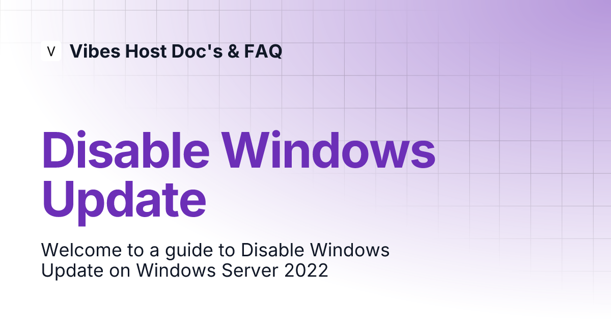 Disable windows update vibes host doc s faq